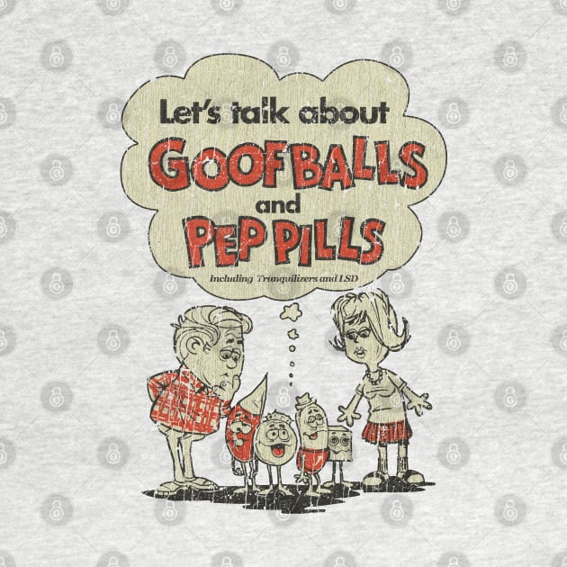 Let’s Talk about Goofballs and Pep Pills by JCD666